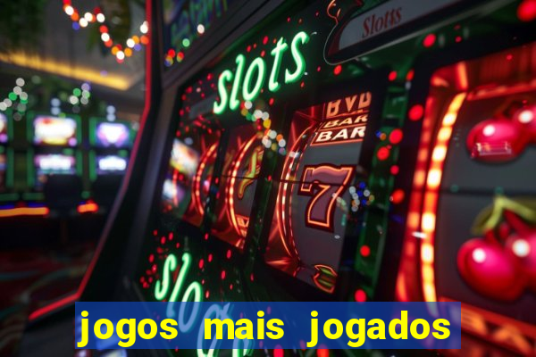 jogos mais jogados do mundo de todos os tempos